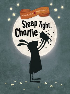 cover image of Sleep Tight, Charlie